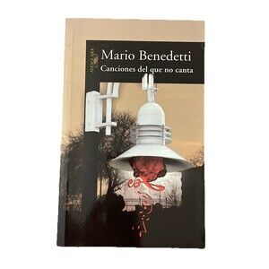 Mario Benedetti Canciones Del Que No Canta Spanish Poetry Book Paperback